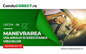 Manevrarea volanului si executarea virajelor
